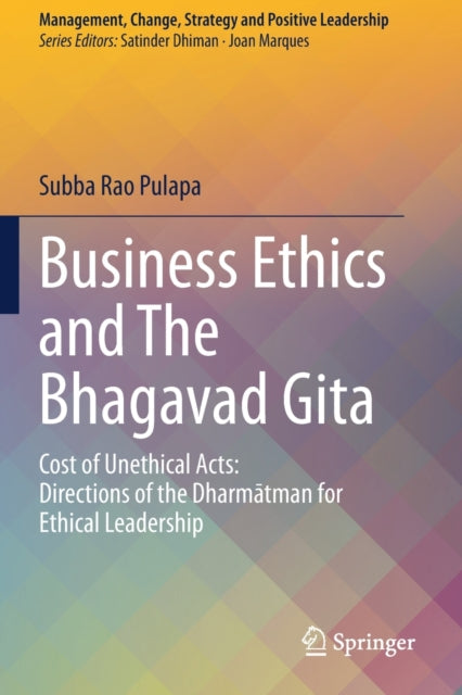 Book cover of: Business Ethics and The Bhagavad Gita. By: Subba Rao Pulapa