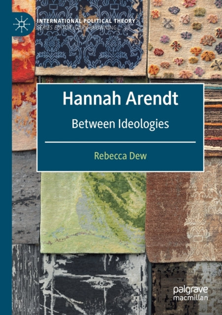 Book cover of: Hannah Arendt. By: Rebecca Dew