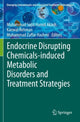 Book cover of: Endocrine Disrupting Chemicals-induced Metabolic Disorders and Treatment Strategies. By: Muhammad Sajid Hamid Akash
