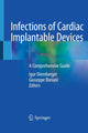 Book cover of: Infections of Cardiac Implantable Devices. By: Igor Diemberger