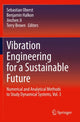 Book cover of: Vibration Engineering for a Sustainable Future. By: Sebastian Oberst