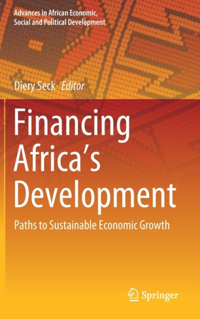 Book cover of: Financing Africa’s Development. By: Diery Seck