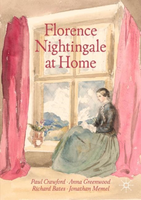 Book cover of: Florence Nightingale at Home. By: Paul Crawford