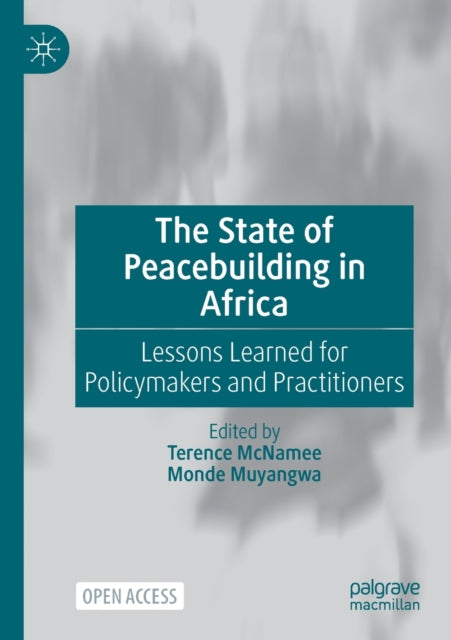 Book cover of: State of Peacebuilding in Africa. By: Terence McNamee