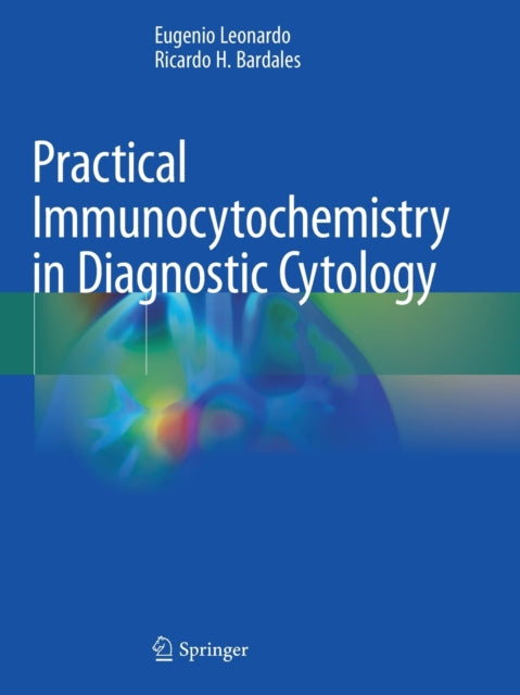 Book cover of: Practical Immunocytochemistry in Diagnostic Cytology. By: Eugenio Leonardo