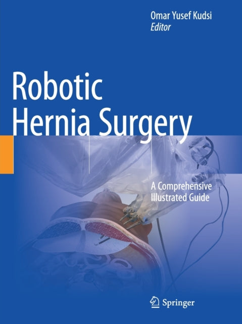Book cover of: Robotic Hernia Surgery. By: Omar Yusef Kudsi