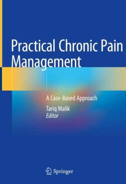 Book cover of: Practical Chronic Pain Management. By: Tariq Malik