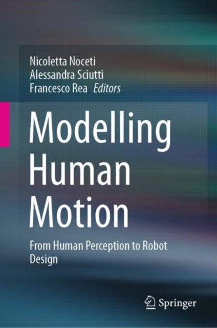 Book cover of: Modelling Human Motion. By: Nicoletta Noceti