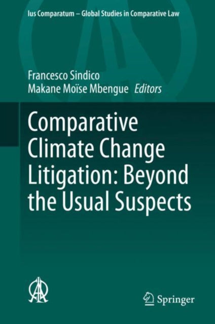 Book cover of: Comparative Climate Change Litigation: Beyond the Usual Suspects. By: Francesco Sindico