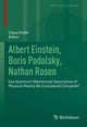 Book cover of: Albert Einstein, Boris Podolsky, Nathan Rosen. By: Claus Kiefer