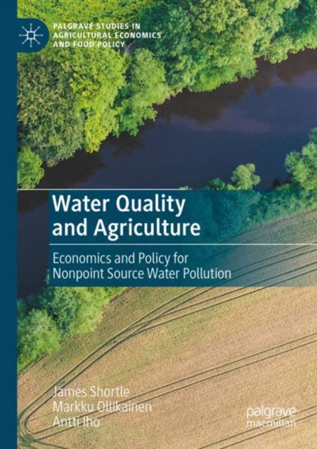 Book cover of: Water Quality and Agriculture. By: James Shortle