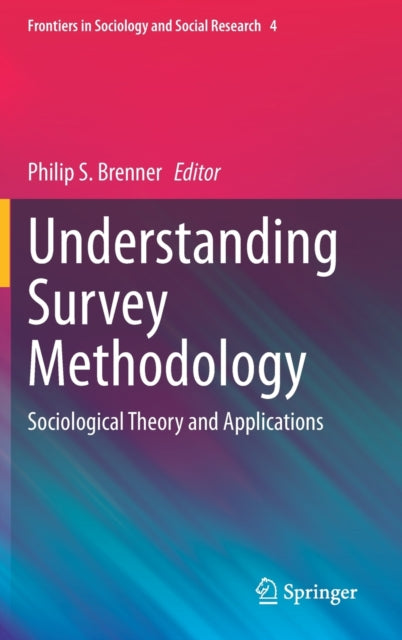 Book cover of: Understanding Survey Methodology. By: Philip S. Brenner