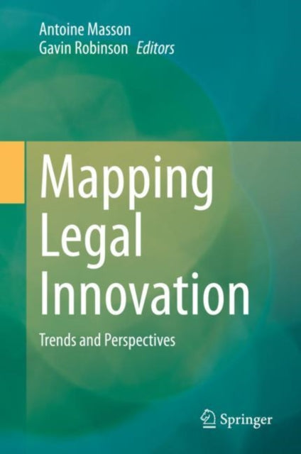 Book cover of: Mapping Legal Innovation. By: Antoine Masson