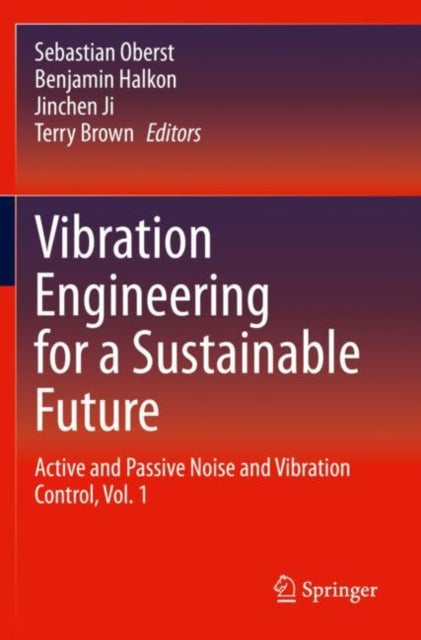Book cover of: Vibration Engineering for a Sustainable Future. By: Sebastian Oberst