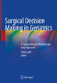 Book cover of: Surgical Decision Making in Geriatrics. By: Rifat Latifi