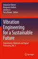 Book cover of: Vibration Engineering for a Sustainable Future. By: Sebastian Oberst
