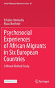 Book cover of: Psychosocial Experiences of African Migrants in Six European Countries. By: Erhabor Idemudia