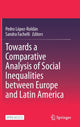 Book cover of: Towards a Comparative Analysis of Social Inequalities between Europe and Latin America. By: Pedro López-Roldán