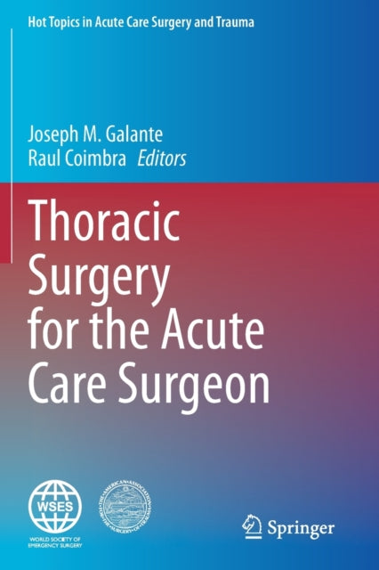 Book cover of: Thoracic Surgery for the Acute Care Surgeon. By: Joseph M. Galante