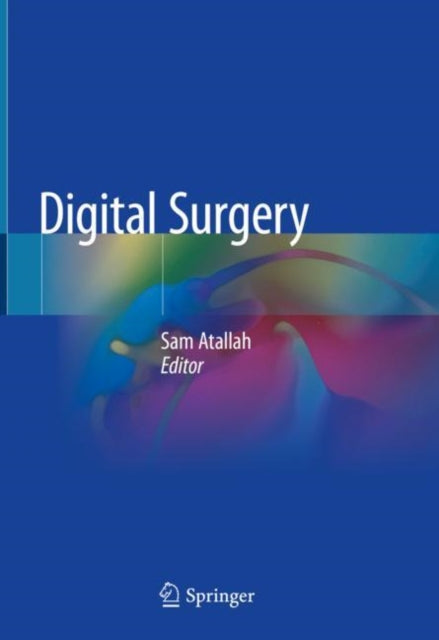 Book cover of: Digital Surgery. By: Sam Atallah