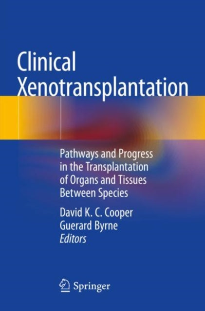 Book cover of: Clinical Xenotransplantation. By: David K. C. Cooper