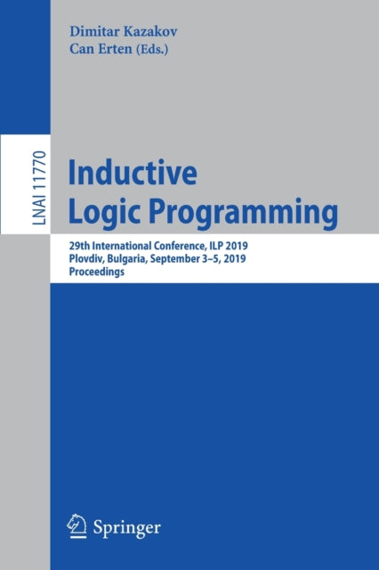 Book cover of: Inductive Logic Programming. By: Dimitar Kazakov