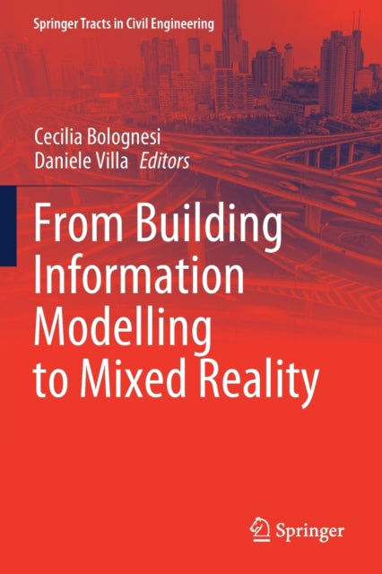 Book cover of: From Building Information Modelling to Mixed Reality. By: Cecilia Bolognesi