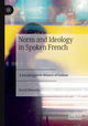 Book cover of: Norm and Ideology in Spoken French. By: David Hornsby