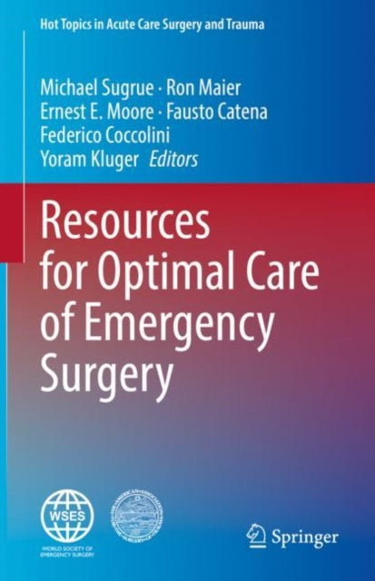 Book cover of: Resources for Optimal Care of Emergency Surgery. By: Michael Sugrue