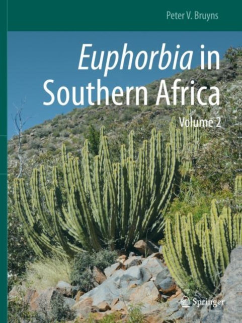 Book cover of: Euphorbia in Southern Africa. By: Peter V. Bruyns