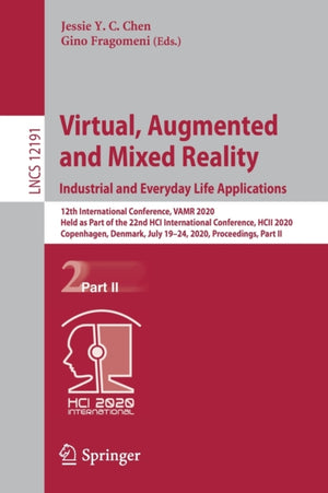 Virtual, Augmented and Mixed Reality. Industrial and Everyday Life Applications