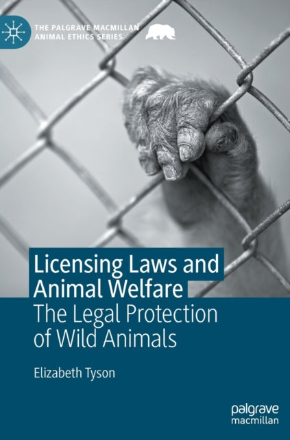 Book cover of: Licensing Laws and Animal Welfare. By: Elizabeth Tyson