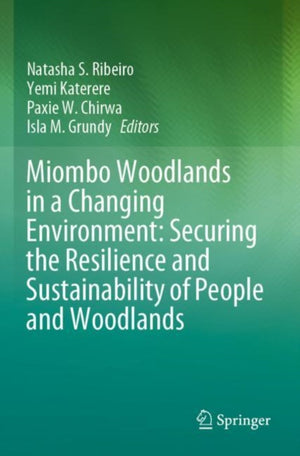 Miombo Woodlands in a Changing Environment