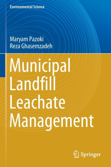 Book cover of: Municipal Landfill Leachate Management. By: Maryam Pazoki