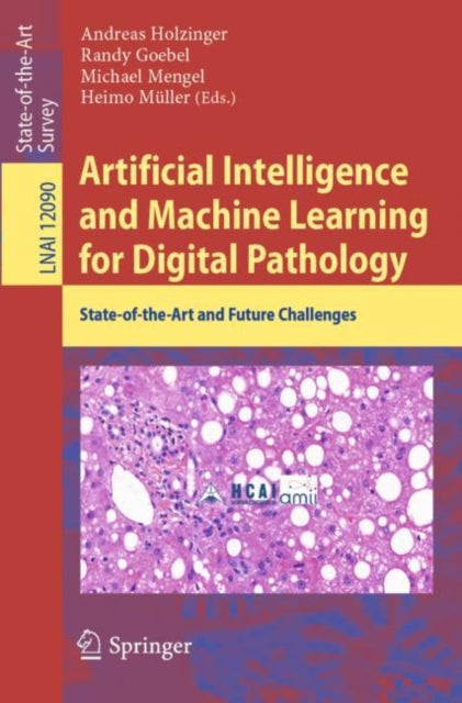 Book cover of: Artificial Intelligence and Machine Learning for Digital Pathology. By: Andreas Holzinger