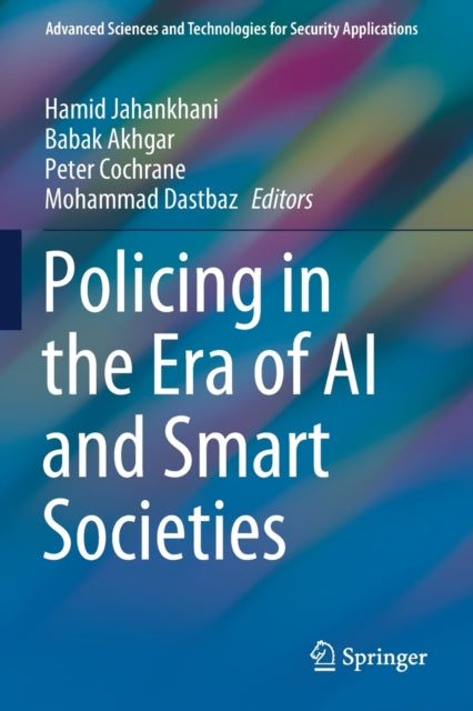 Book cover of: Policing in the Era of AI and Smart Societies. By: Hamid Jahankhani