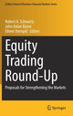 Book cover of: Equity Trading Round-Up. By: Robert A. Schwartz