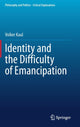 Book cover of: Identity and the Difficulty of Emancipation. By: Volker Kaul