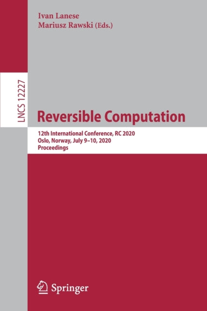 Book cover of: Reversible Computation. By: Ivan Lanese