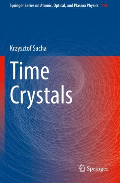 Book cover of: Time Crystals. By: Krzysztof Sacha