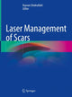 Book cover of: Laser Management of Scars. By: Kayvan Shokrollahi