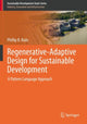 Book cover of: Regenerative-Adaptive Design for Sustainable Development. By: Phillip B. Roös