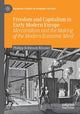 Book cover of: Freedom and Capitalism in Early Modern Europe. By: Philipp Robinson Rössner