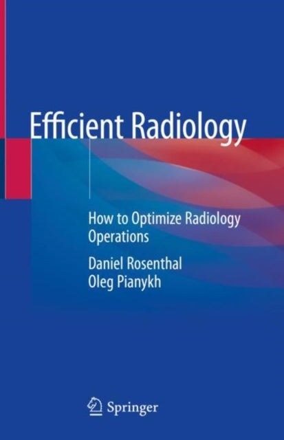 Book cover of: Efficient Radiology. By: Oleg Pianykh