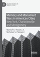 Book cover of: Memory and Monument Wars in American Cities. By: Marouf A. Hasian Jr.