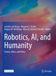 Book cover of: Robotics, AI, and Humanity. By: Joachim von Braun