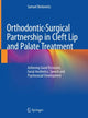 Book cover of: Orthodontic-Surgical Partnership in Cleft Lip and Palate Treatment. By: Samuel Berkowitz