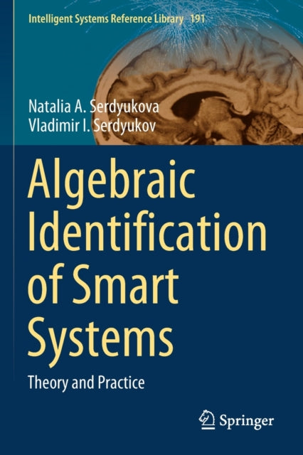 Book cover of: Algebraic Identification of Smart Systems. By: Natalia A. Serdyukova