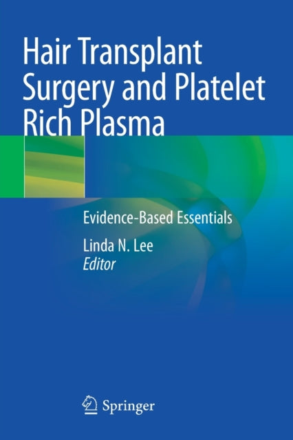 Book cover of: Hair Transplant Surgery and Platelet Rich Plasma. By: Linda N. Lee