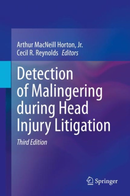 Book cover of: Detection of Malingering during Head Injury Litigation. By: Horton, Arthur MacNeill, Jr.